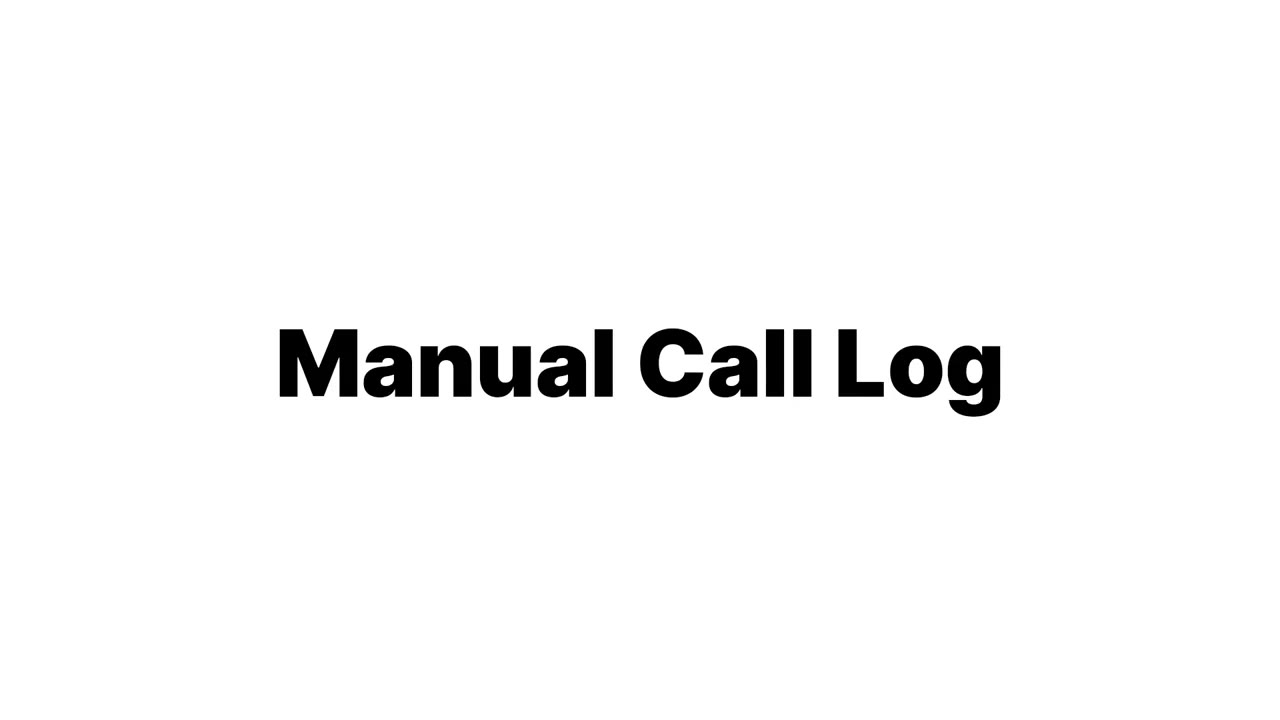 Manual Call Log video thumbnail